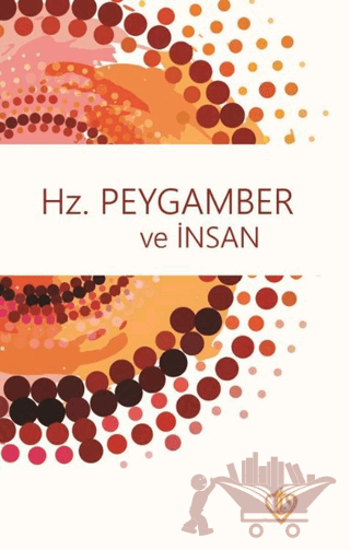 Hz. Peygamber ve İnsan