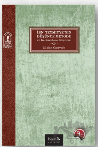İbn Teymiyye'nin Düşünce Metodolojisi ve Kelamcılara Eleştirisi