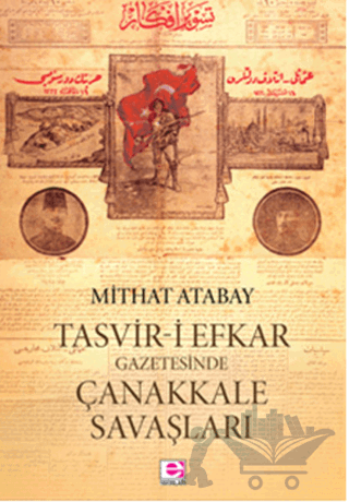 Tasvir-i Efkar Gazetesinde Çanakkale Savaşları