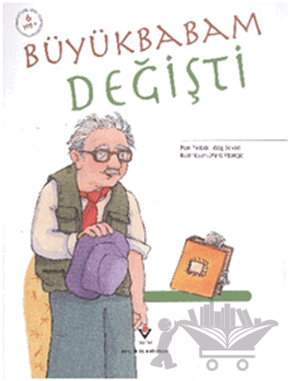 Büyükbabam Değişti