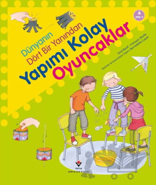 Dünyanın Dört Bir Yanından Yapımı Kolay Oyuncaklar
