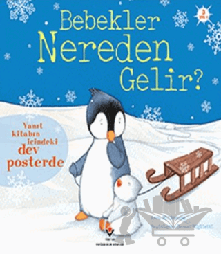 Bebekler Nereden Gelir (Sünger Kapaklı)