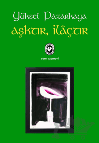 Aşktır, İlaçtır