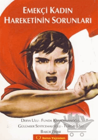 Emekçi Kadın Hareketinin Sorunları