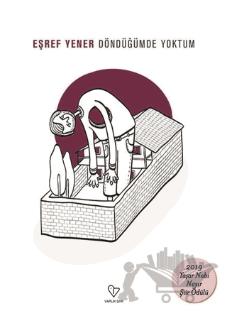 Döndüğümde Yoktum