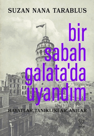Bir Sabah Galata’da Uyandım