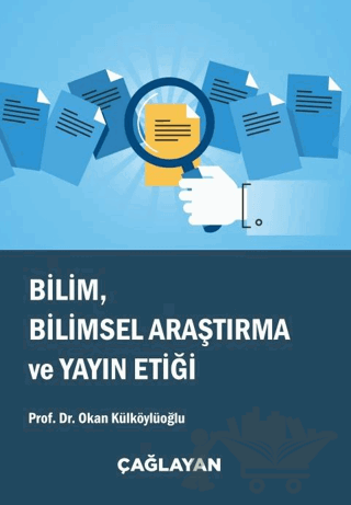 Bilim, Bilimsel Araştırma ve Yayın Etiği