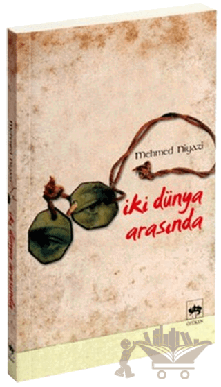 İki Dünya Arasında