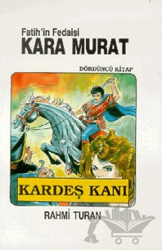 Fatih’in Fedaisi Kara Murat 4 Kardeş Kanı