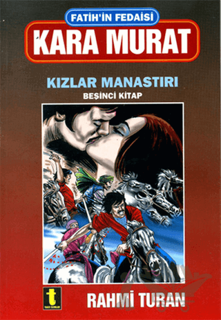 Fatih’in Fedaisi Kara Murat 5 - Kızlar Manastırı