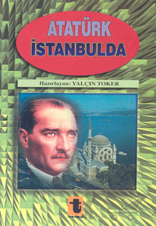 Atatürk İstanbul’da