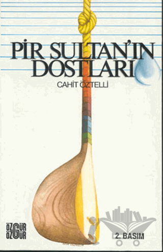 Pir Sultan’ın Dostları
