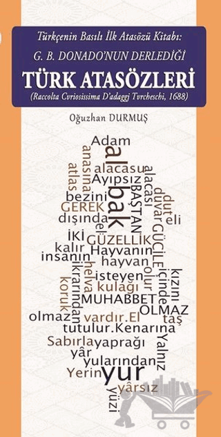 Türkçenin Basılı İlk Atasözü Kitabı: G.B. Donano’nun Derlediği Türk Atasözleri