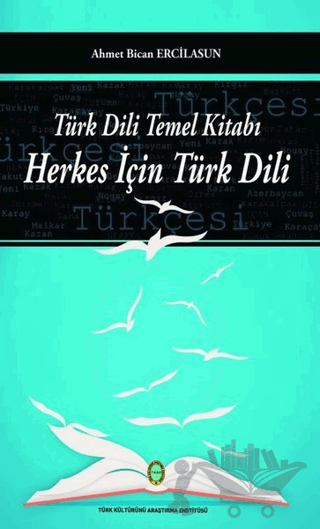 Türk Dili Temel Kitabı - Herkes İçin Türk Dili