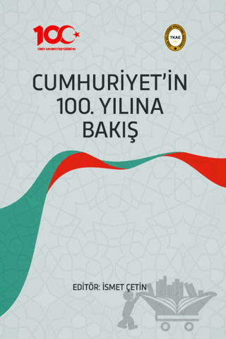 Cumhuriyet'in 100. Yılına Bakış