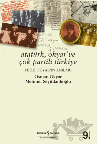 Atatürk, Okyar ve Çok Partili Türkiye