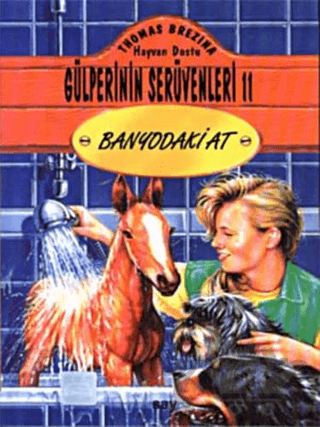 Banyodaki At Hayvan Dostu Gülperi’nin Serüvenleri 11