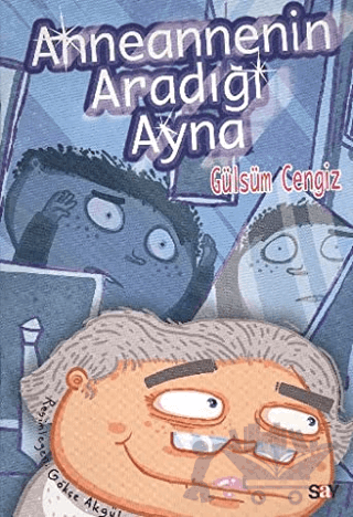 Anneannenin Aradığı Ayna - Bıcırık Kitaplar