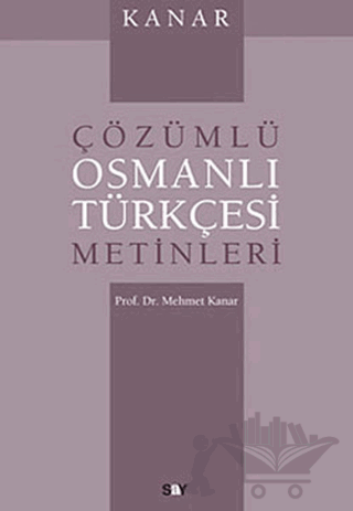 Çözümlü Osmanlı Türkçesi Metinleri