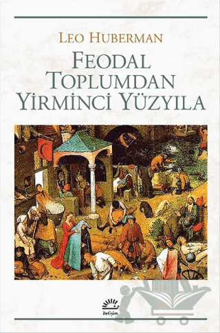 Feodal Toplumdan Yirminci Yüzyıla