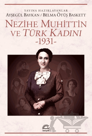 Nezihe Muhittin ve Türk Kadını 1931