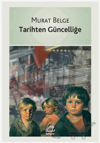 Tarihten Güncelliğe