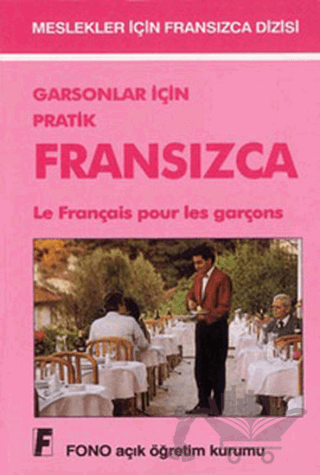 Garsonlar için Pratik Fransızca