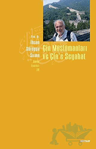 Çin Müslümanları ve Çin’e Seyahat
