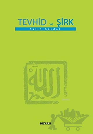 Tevhid ve Şirk (Küçük Boy)