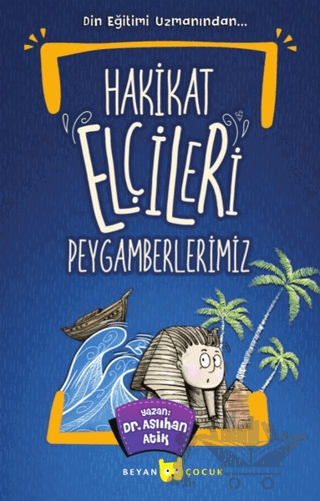Hakikat Elçileri Peygamberlerimiz