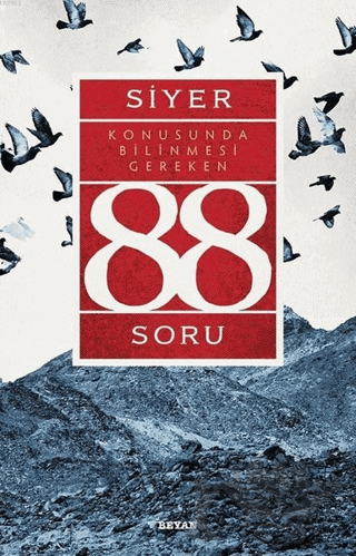 Siyer Konusunda Bilinmesi Gereken 88 Soru