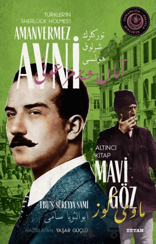 Mavi Göz - Türkler'in Sherlock Holmes'i Amanvermez Avni Altıncı Kitap