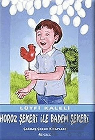 Horoz Şekeri İle Badem Şekeri