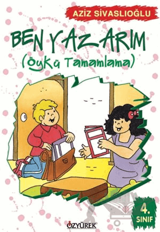 Ben Yazarım 4. Sınıf Öykü Tamamlama