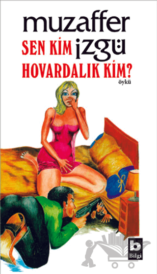 Sen Kim Hovardalık Kim?