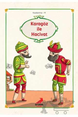 Erdem Çocuk Klasikleri - Karagöz ile Hacivat