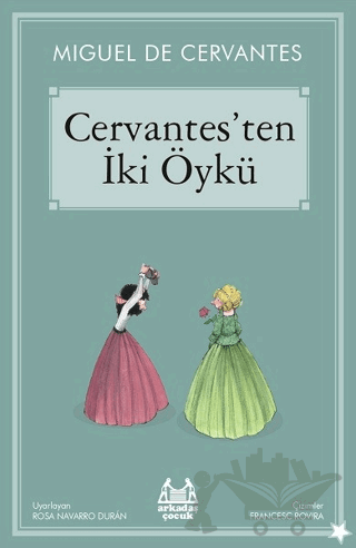 Cervantes’ten İki Öykü