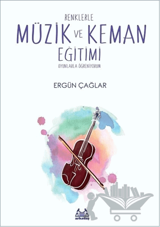 Renklerle Müzik ve Keman Eğitimi