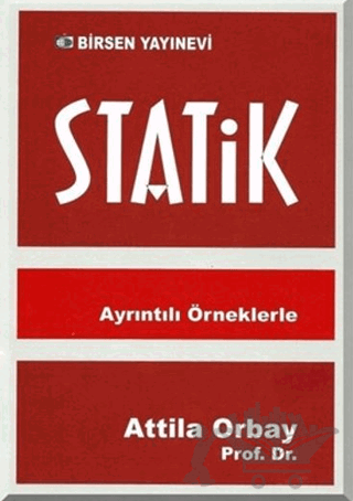 Statik - Ayrıntılı Örneklerle