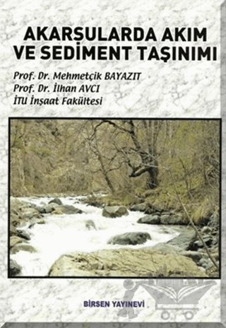 Akarsularda Akım ve Sediment Taşınımı