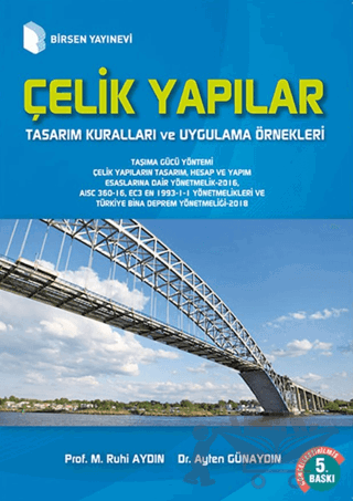 Çelik Yapılar Tasarım Kuralları ve Uygulama Örnekleri