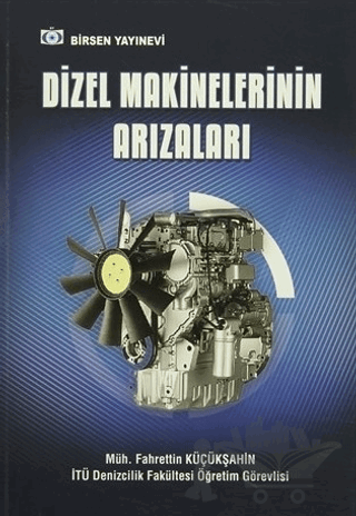 Dizel Makinelerinin Arızaları