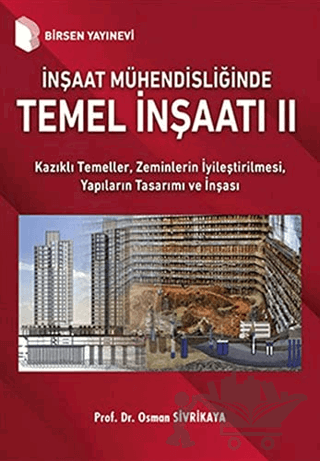 İnşaat Mühendisliğinde Temel İnşaatı 2