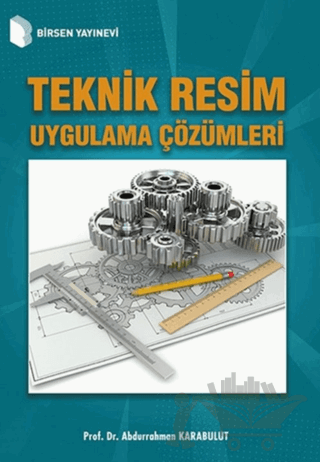 Teknik Resim Uygulama Çözümleri