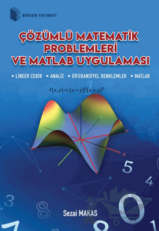 Çözümlü Matematik Problemleri ve Matlab Uygulaması