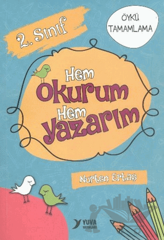 Yuva 2. Sınıf Hem Okurum Hem Yazarım