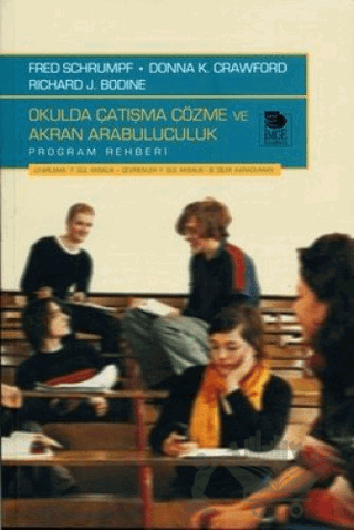 Okulda Çatışma Çözme ve Akran Arabuluculuk Program Rehberi