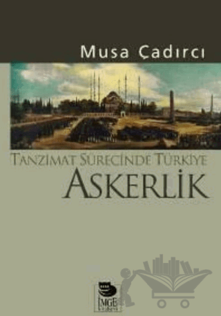 Tanzimat Sürecinde Türkiye - Askerlik