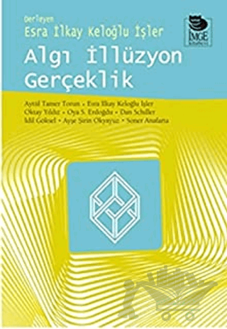 Algı İllüzyon Gerçeklik