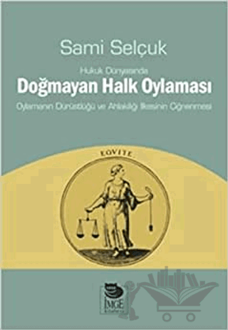 Hukuk Dünyasında Doğmayan Halk Oylaması